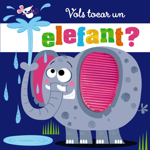  Vols tocar un elefant? 