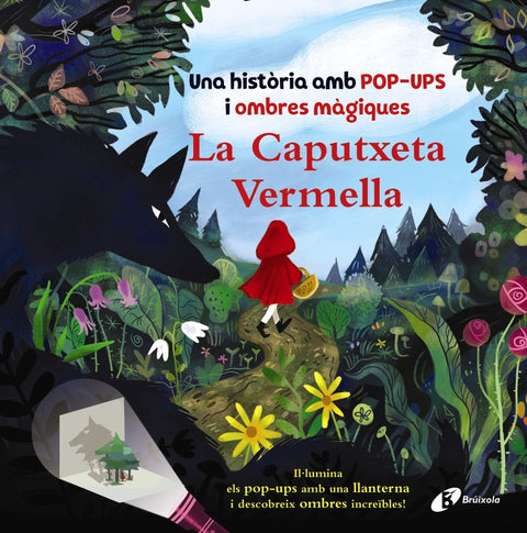  La Caputxeta Vermella. Una història amb pop-ups i ombres màgiques 