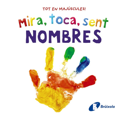  Mira, toca, sent. Nombres 