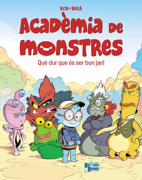  Acadèmia de Monstres, 1. Que dur que és ser bon jan! 