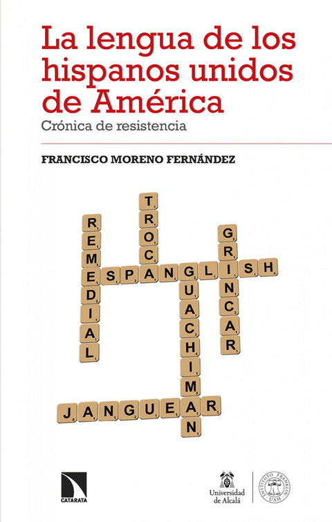  La lengua de los hispanos unidos de América 