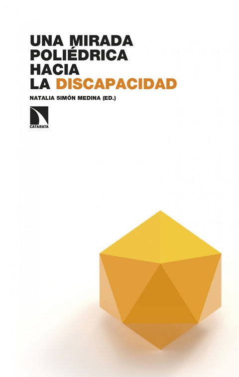  Una mirada poliédrica hacia la discapacidad 