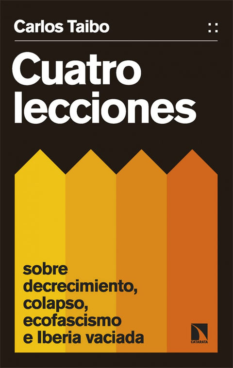  Cuatro lecciones sobre decrecimiento, colapso, ecofascismo e Iberia vaciada 