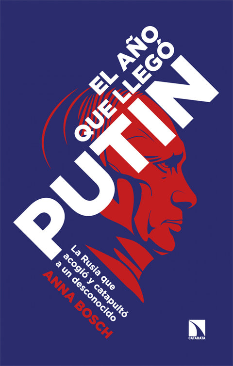  El año que llegó Putin 