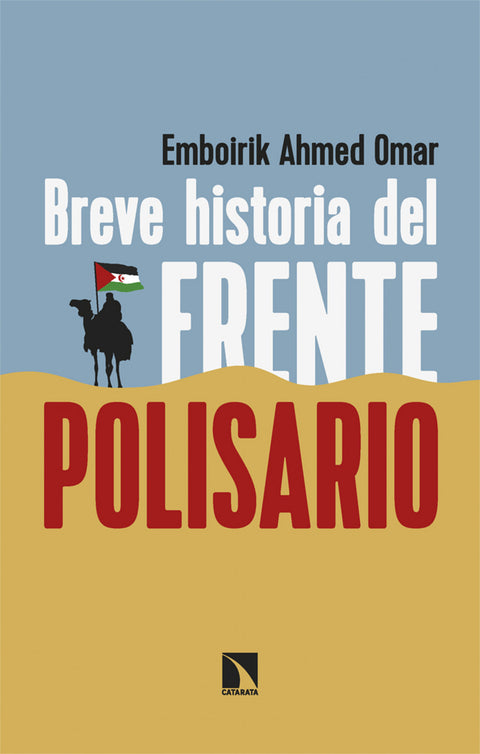  Breve historia del Frente Polisario 