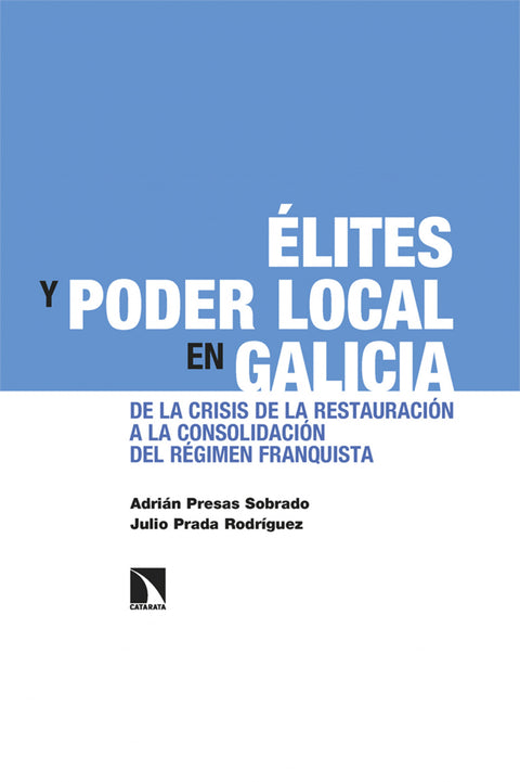  Élites y poder local en Galicia 