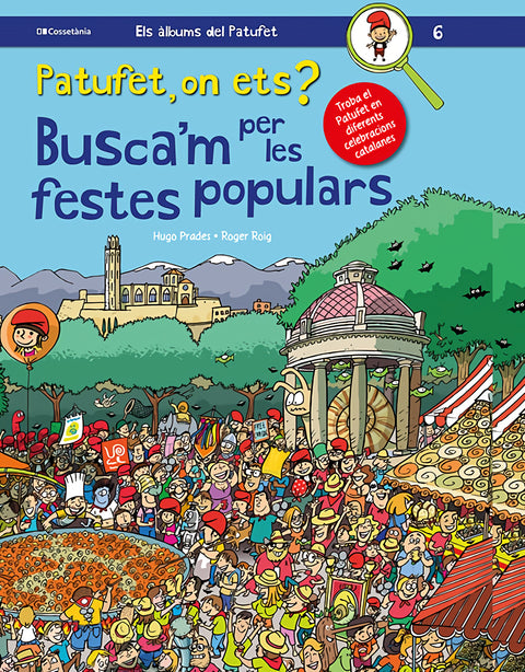  PATUFET, ON ETS? BUSCA'M PER LES FESTES POPULARS 