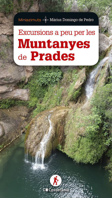  EXCURSIONS A PEU PER LES MUNTANYES DE PRADES 