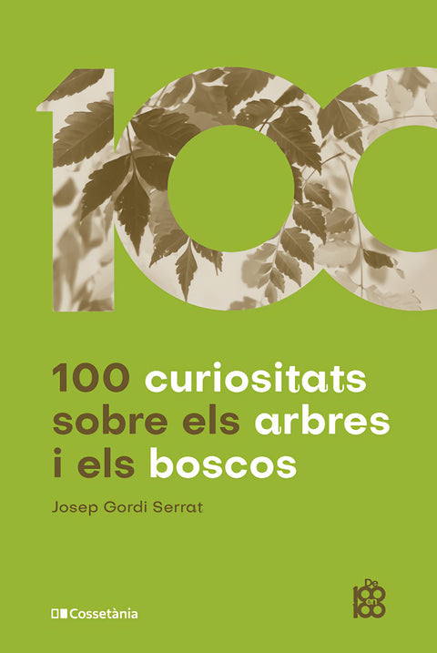  100 curiositats sobre els arbres i els boscos 