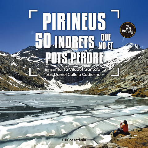  Pirineus:50 indrets que no et pots perdre 