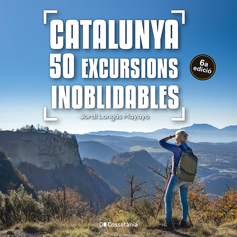  Catalunya: 50 excursions inoblidables 