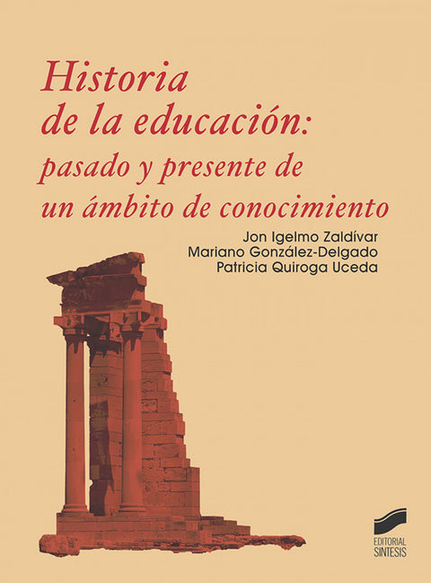  HISTORIA DE LA EDUCACIÓN: PASADO Y PRESENTE DE UN AMBITO DE CONOCIMIENTO 