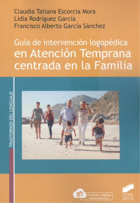  Guía de intervención logopédica en Atención Temprana centrada en la Familia 