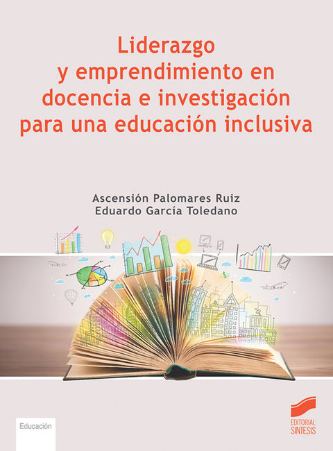  Liderazgo y emprendimiento en docencia e investigacio?n para una educacio?n inclusiva 