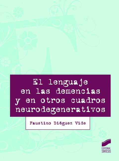  EL LENGUAJE EN LAS DEMENCIAS Y EN OTROS 