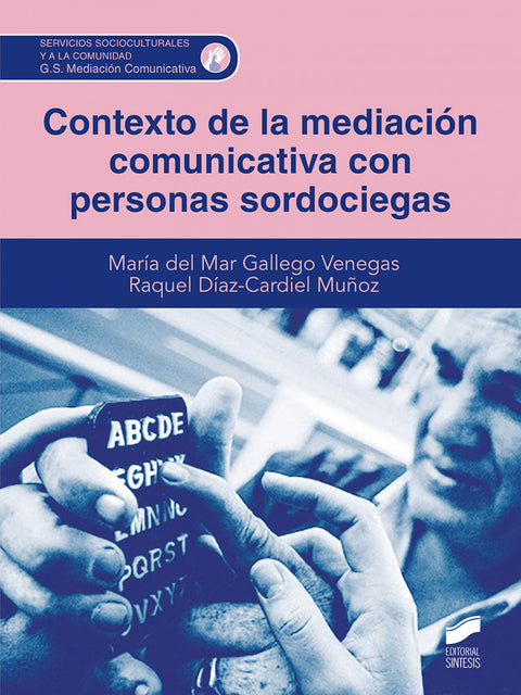  Contexto de la mediación comunicativa con personas sordociegas 