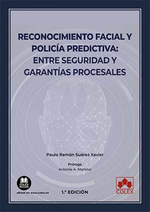  Reconocimiento facial y policía predictiva: entre seguridad y garantías procesal 