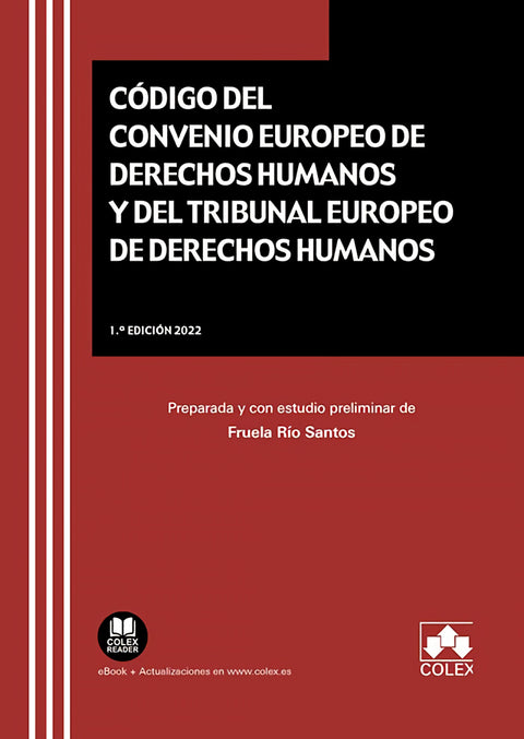  Código del Convenio Europeo de Derechos Humanos y del Tribunal Europeo de Derechos Humanos 