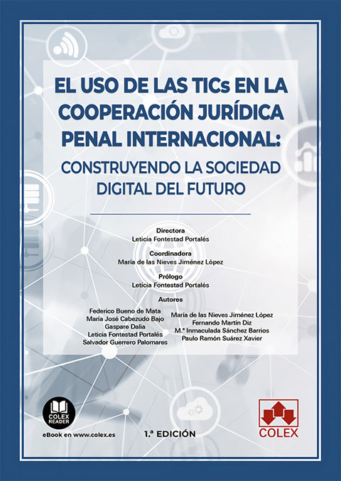  El uso de las TICs en la cooperación jurídica penal internacional 