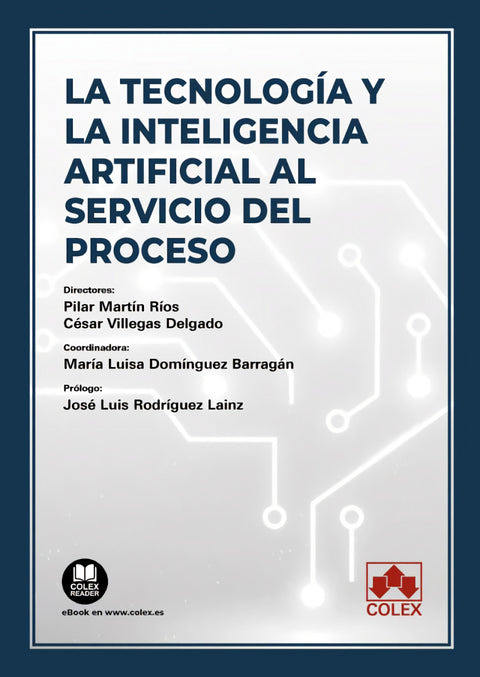 TECNOLOGIA Y LA INTELIGENCIA ARTIFICIAL AL SERVICIO DEL PROCESO 