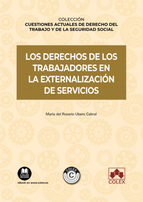  LOS DERECHOS DE TRABAJADORES EN EXTERNALIZACION DE SERVICIO 