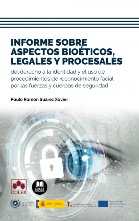  Informe sobre aspectos bioéticos, legales y procesales del derecho a la identidad y el uso de procedimientos de reconocimiento facial por las fuerzas y cuerpos 