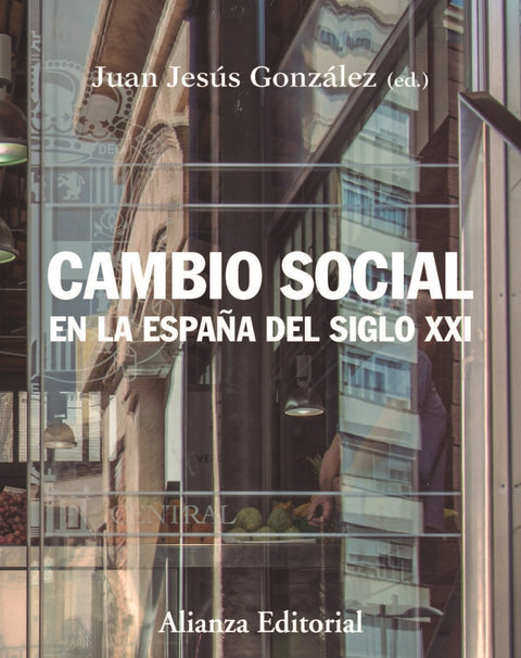  Cambio social en la España del siglo XXI 