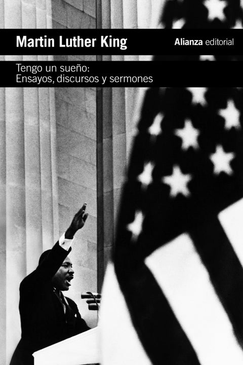  Tengo un sueño. Ensayos, discursos y sermones 