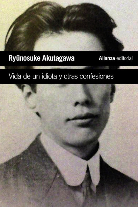  Vida de un idiota y otras confesiones 
