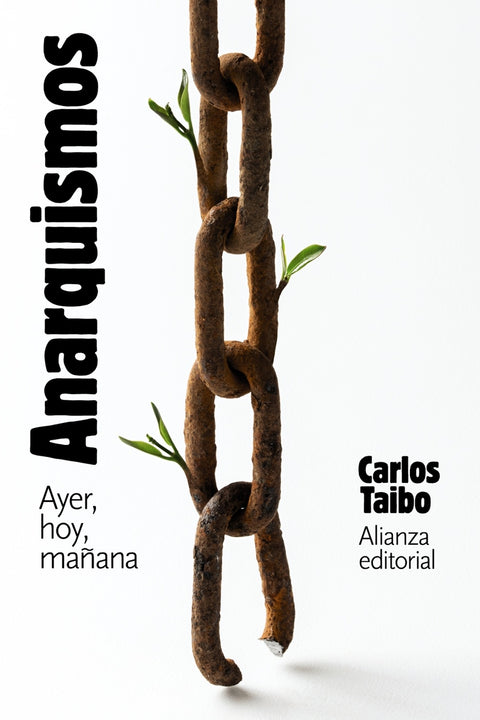  Anarquismos. Ayer, hoy y mañana 