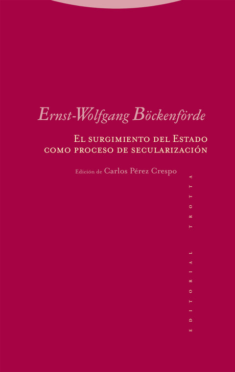  El surgimiento del Estado como proceso de secularización 