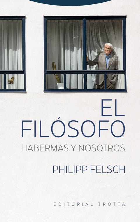  El filósofo. Habermas y nosotros 
