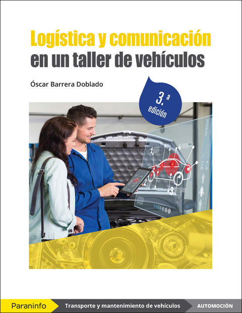  Logística y comunicación en un taller de vehículos 3.ª edición 2022 