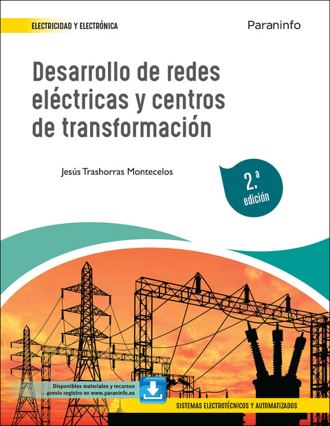  Desarrollo de redes eléctricas y centros de transformación 2.ª edición 2022 