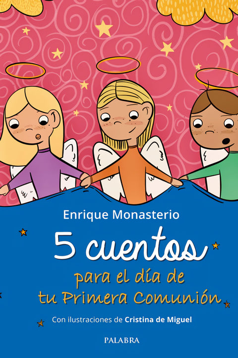  5 CUENTOS PARA EL DÍA DE TU PRIMERA COMUNIÓN 