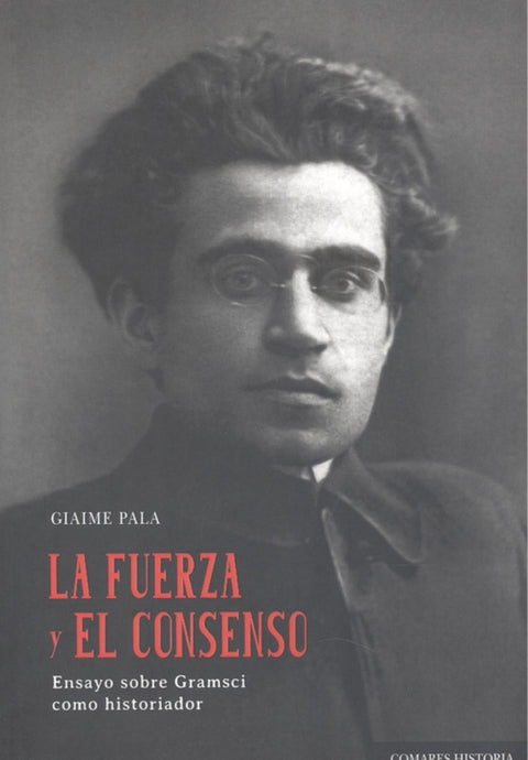  FUERZA Y EL CONSENSO. 