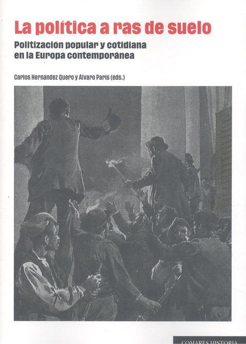  LA POLÍTICA A RAS DE SUELO 