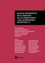  Nuevas tendencias en el derecho de la competencia, de la propiedad industrial II 