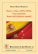  ESPA?A Y CHINA 1971 1973 UNA TRANSICION DENTRO DEL GOBIERNO ESPA?OL 