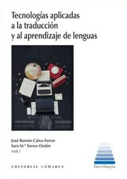  TECNOLOGÍAS APLICADAS A LA TRADUCCIÓN Y AL APRENDIZAJE DE LENGUAS 