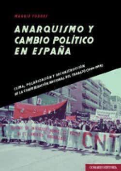  ANARQUISMO Y CAMBIO POLÍTICO EN ESPAÑA 
