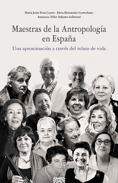  MAESTRAS DE LA ANTROPOLOGÍA EN ESPAÑA 