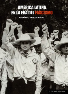  AMÉRICA LATINA EN LA ERA DEL FASCISMO 