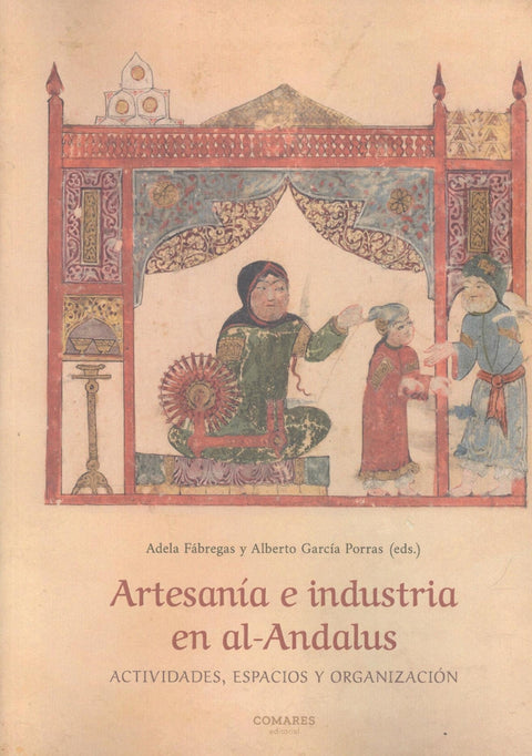  ARTESANÍA E INDUSTRIA EN AL-ANDALUS 