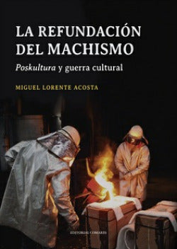  LA REFUNDACIÓN DEL MACHISMO 