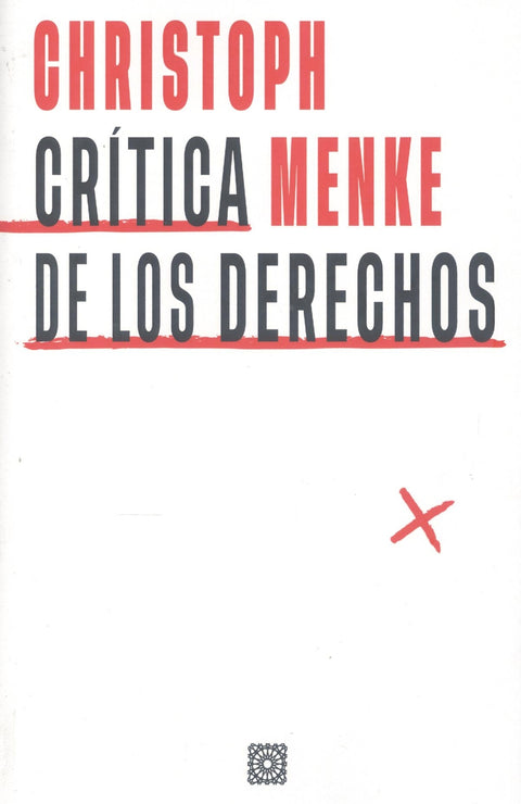  CRÍTICA DE LOS DERECHOS 