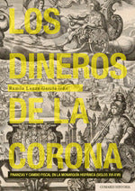  LOS DINEROS DE LA CORONA 
