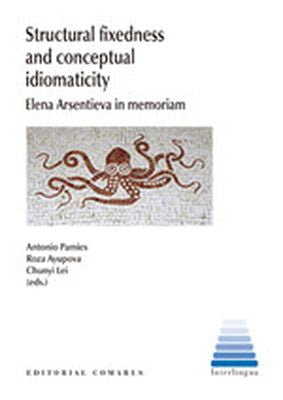  STRUCTURAL FIXEDNESS AND CONCEPTUAL IDIOMATICITY 