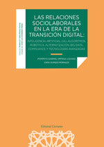  LAS RELACIONES SOCIOLABORALES EN LA ERA DE LA TRANSICIÓN DIGITAL 