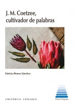  J.M. COETZEE, CULTIVADOR DE PALABRAS 